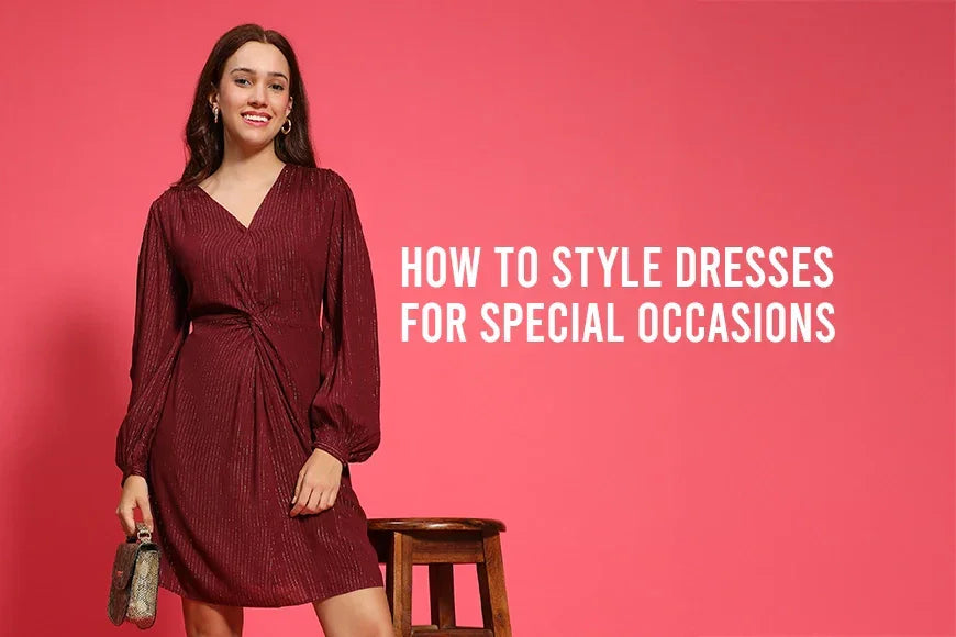 How to Style Dresses for Special Occasions - oxolloxo