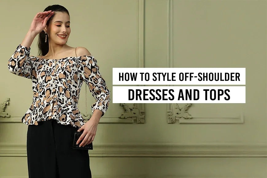 How to Style Off-Shoulder Dresses and Tops: Your Complete Guide to Looking Effortlessly Chic