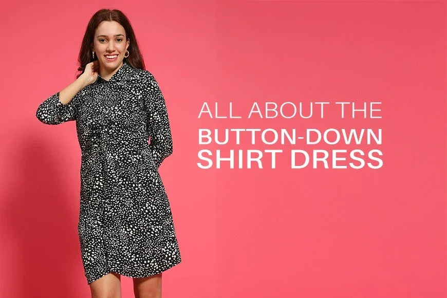 All about the Button-Down Shirt Dress - Timeless, Versatile & Effortlessly Chic - oxolloxo
